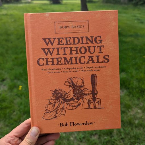 Weeding Without Chemicals by Bob Flowerdew